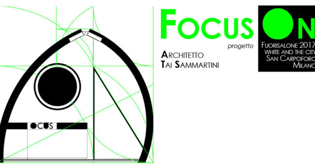 Pavilion “Focus On”, Fuorisalone 4 – 9 Aprile Milano (eng.-ita.)